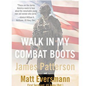 WALK IN MY COMBAT BOOTS by James Patterson